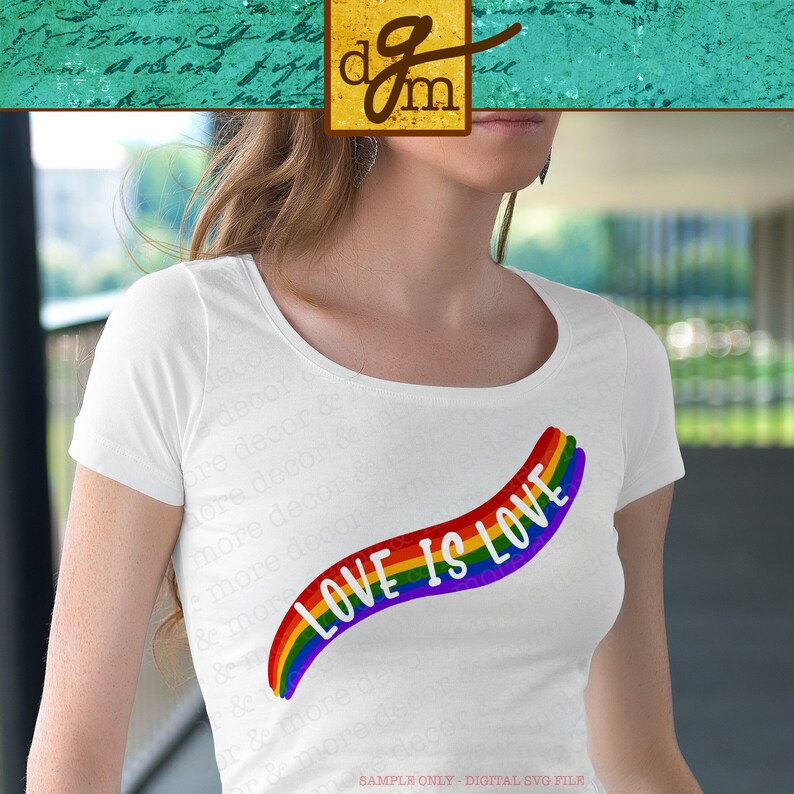 Download Love is Love Rainbow SVG File Rainbow Shirt SVG Files for ...