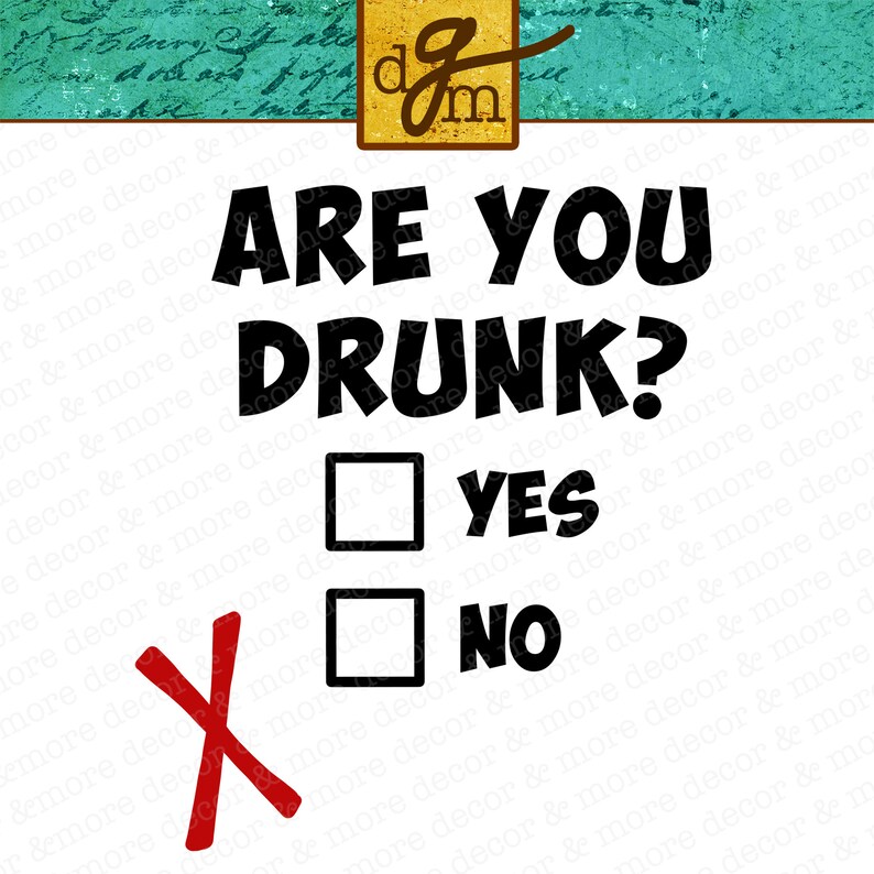 Puede incluir: Un fondo blanco con texto negro que dice "Are you drunk?" con una casilla de verificaci&oacute;n junto a la palabra "yes" y una casilla de verificaci&oacute;n junto a la palabra "no". La casilla de verificaci&oacute;n "no" est&aacute; marcada con una "X" roja.