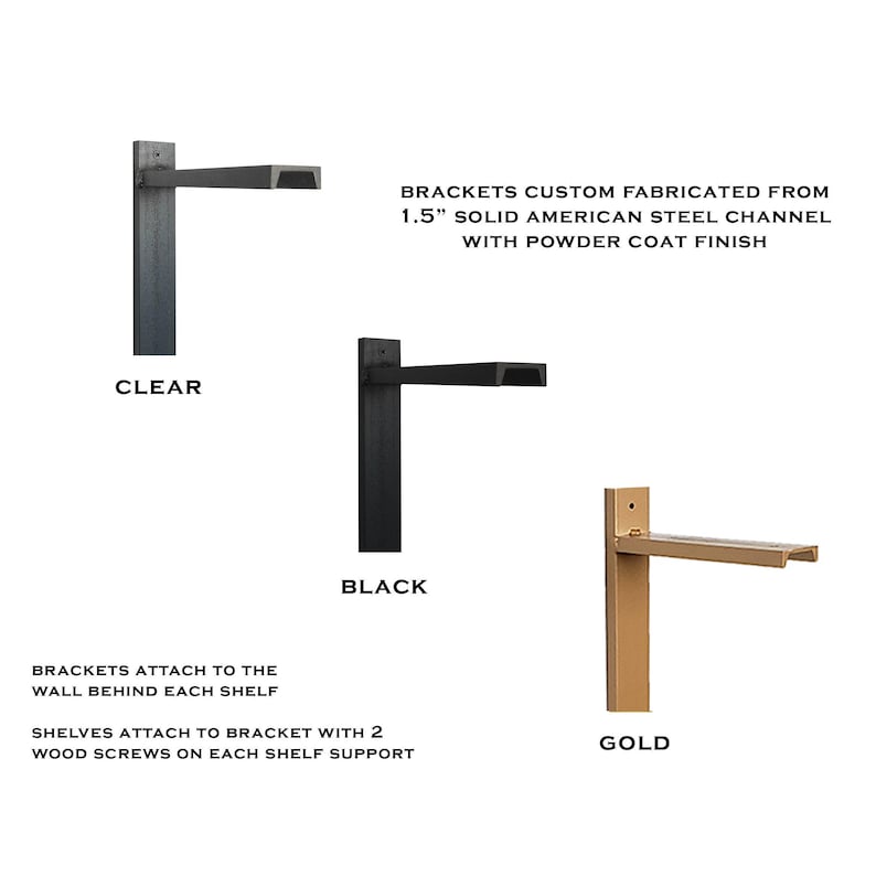 heavy duty metal shelf brackets with durable powder coat finish. Shows bracket finish options: clear on steel, black and brass.