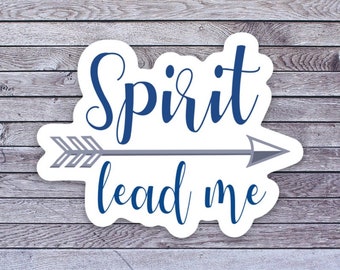 SPIRIT LEAD ME sticker water proof vinyl water bottle laptop phone case journal scrapbook collect self adhesive Christian spiritual faith