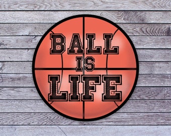 Ball is Life basketball hoops team game waterproof vinyl sticker water bottle laptop phone case journal scrapbook collect self adhesive