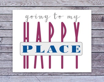 Going to My HAPPY PLACE water proof vinyl sticker for water bottle laptop phone case, journal, scrapbook, collect self adhesive (7821)