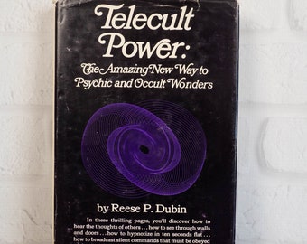 Telecult Power:  The Amazing New Way to Psychic and Occult Wonders, 1970 Reese P. Dubin