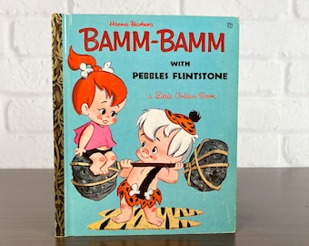 Little Golden Book:  Bamm-Bamm with Pebbles Flintstone #340 "B" Edition Vintage Childrens Book