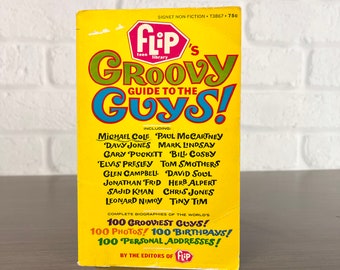 Flip Magazine's "Groovy Guide to the Guys!" Complete Biographies of the Top 100 Teen Heartthrobs of the 60s