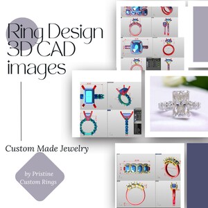 May include: A collection of ring designs, including 3D CAD images and a photograph of a diamond ring. The text reads "Ring Design 3D CAD images" and "Custom Made Jewelry by Pristine Custom Rings."