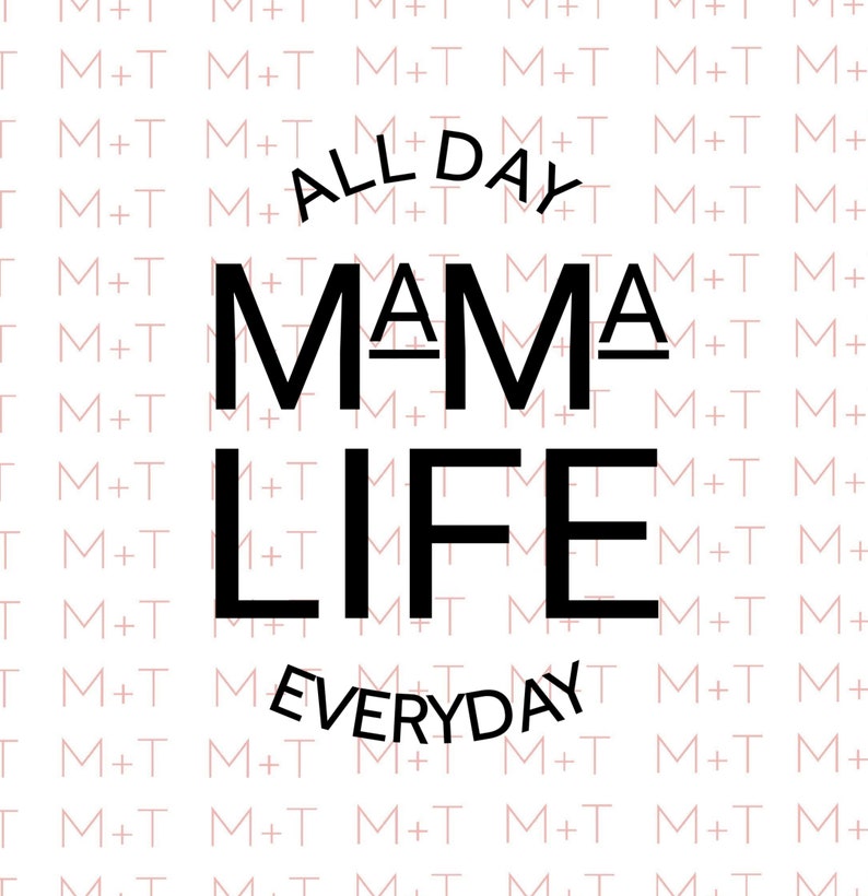 Free Free Mama Life Svg 100 SVG PNG EPS DXF File