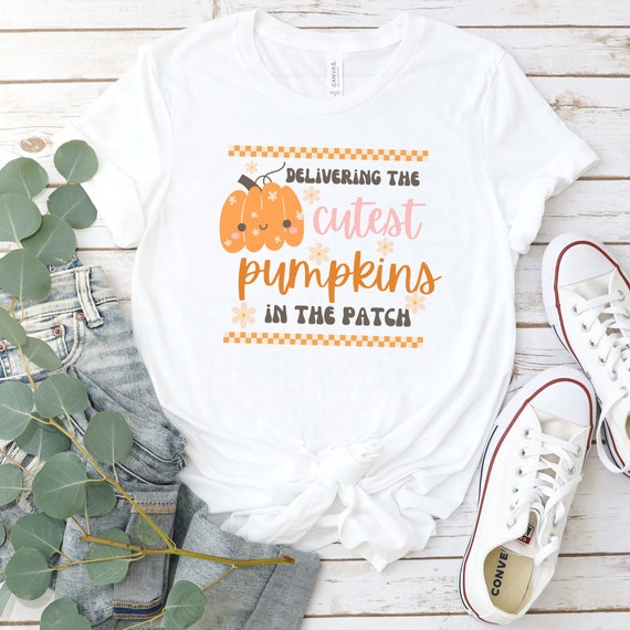 Delivering the cutest pumpkins in the patch shirt, ob nurse t shirt, labor and delivery nurse tshirt, mother baby nurse shirt,cute nurse tee