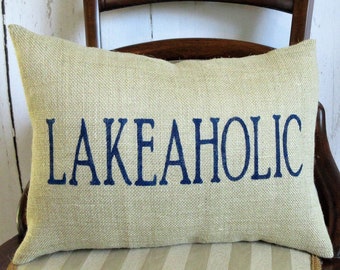 Lakeaholic pillow, Lake House decorations, lake house gift, lumbar lake house pillow, FREE SHIPPING!