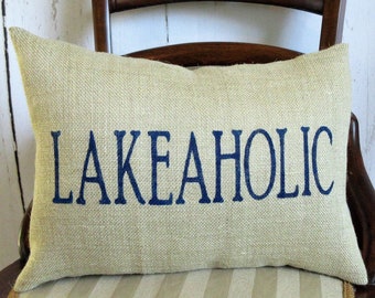 Lakeaholic Burlap Lumbar Pillow, Lake House Decor