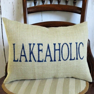 Lakeaholic pillow, Lake House decorations, lake house gift, lumbar lake house pillow, FREE SHIPPING!