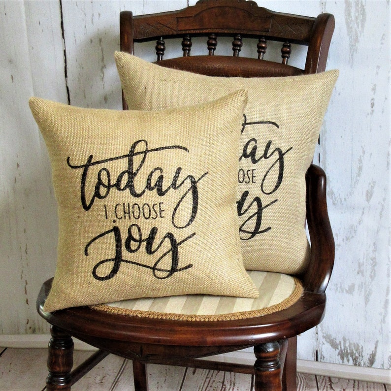 Today I Choose Joy Joy Pillow Burlap Pillow Stenciled Etsy
