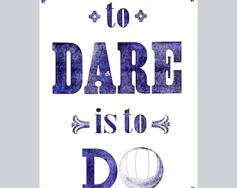 To Dare Is To Do Tottenham Hotspur A4 giclee print