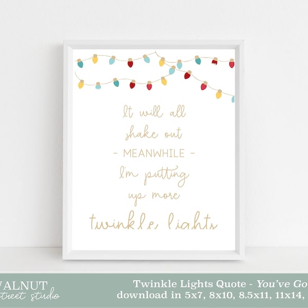 Twinkle Lights Quote Art Printable, Print wall art decor poster, Christmas, inspirational quote - INSTANT DOWNLOAD