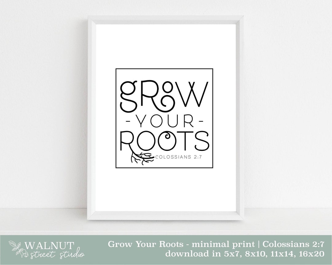 Grow Your Roots Quote Art, Print, Quotable Home Decor, Printable Wall ...