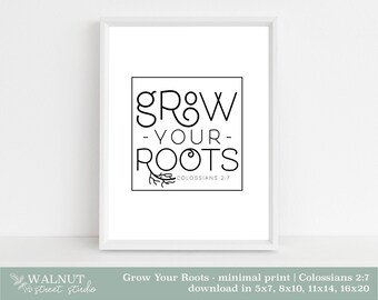 Grow Your Roots quote art, Print, quotable home decor, printable wall art, digital