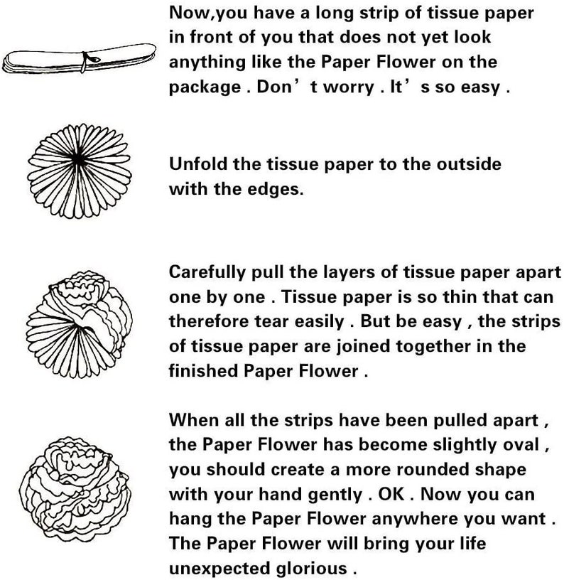 May include: A step-by-step guide on how to make a paper flower using tissue paper. The instructions show how to unfold the tissue paper, pull the layers apart, and shape the flower into a rounded shape.