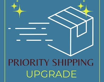 Priority Shipping Upgrade!!