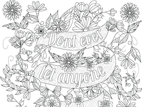 Digital Download 20 Coloring Book Pages Flowers Inspirational Quotes PDF  FORMAT Self Love Anxiety Depression Mood Booster 