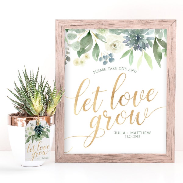 Let Love Grow Succulent Wedding Favor Tags and Sign with Succulents, Greenery and Faux Gold - Printable File