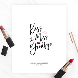 Plakat Kiss the Miss Goodbye | Wydrukowany znak na wieczór panieński ze szminką i bielizną | Pamiątka z wieczoru panieńskiego