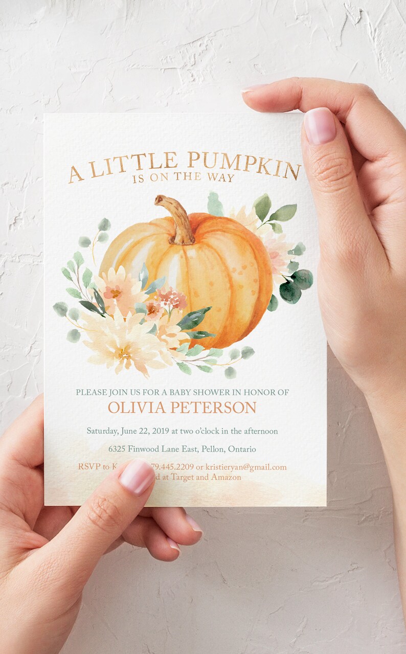 May include: A baby shower invitation featuring a watercolour illustration of a pumpkin and flowers. The text reads "A Little Pumpkin is on the Way" and includes the name Olivia Peterson, the date and time of the shower, and the address. RSVP information is also provided.