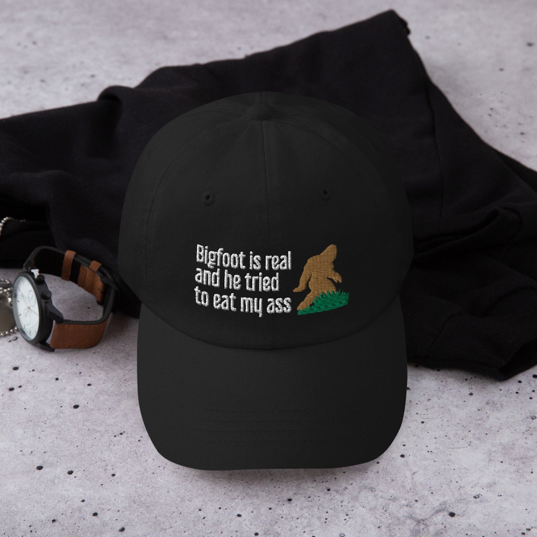 bigfoot is real and he tried shirt