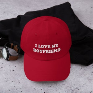 I love my boyfriend shirt | I love my boyfriend Low profile dad hat