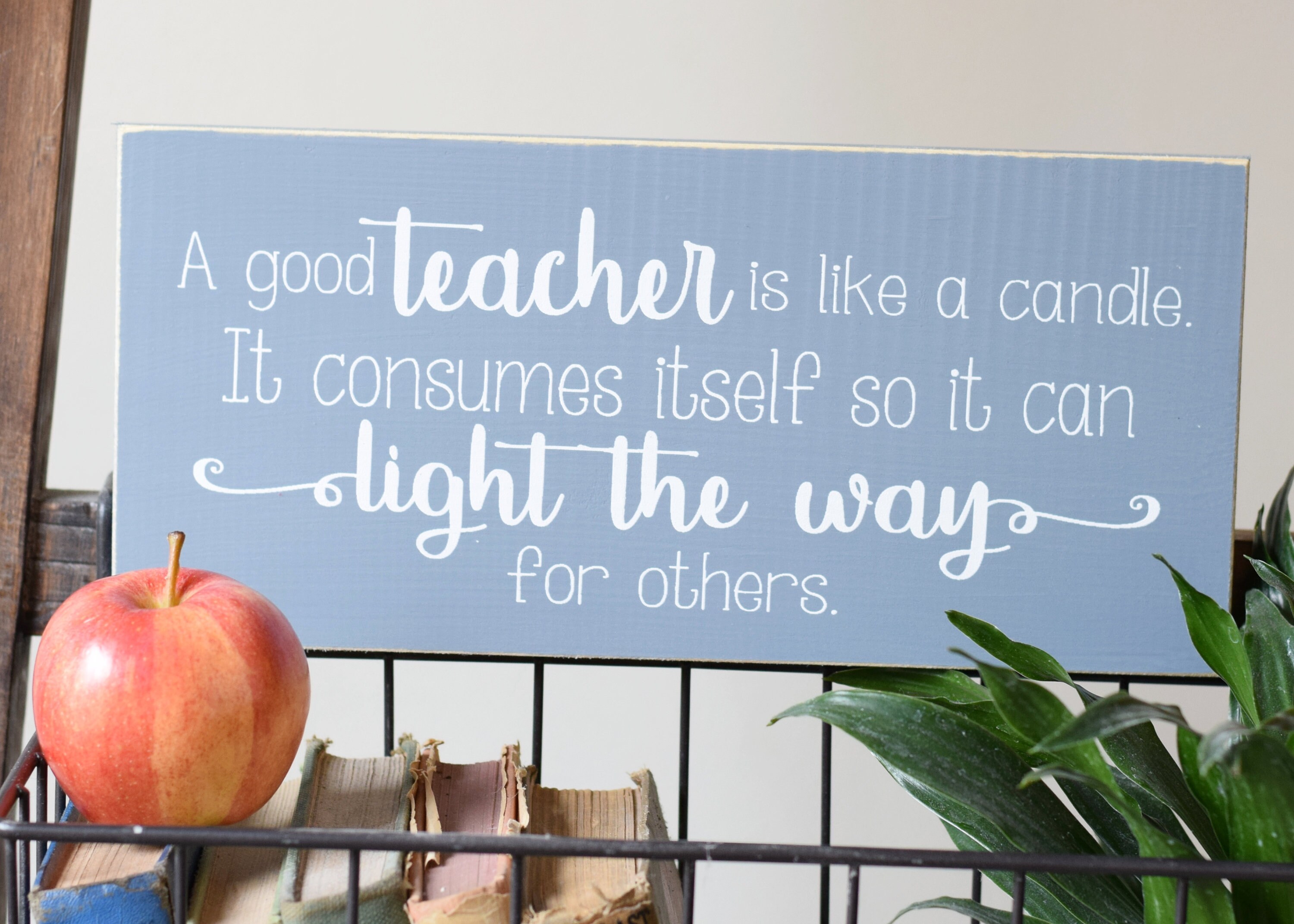 A Good Teacher is Like a Candle. 12 x 5.5 Wooden Etsy