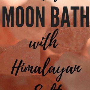 May include: A close-up image of pink Himalayan salt crystals with the text "how to moon bath with Himalayan Salt" and the website "ivivalife.com" below.