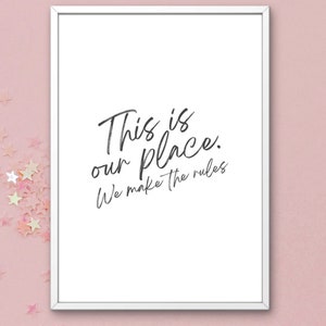 This Is Our Place We Make The Rules Wall Art, Swiftie Printable Digital Wall Art, Instant Download, Script Wall Art, Music Lyrics Wall Art