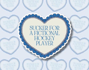 Sucker For A Fictional Hockey Player Sticker, Weatherproof Vinyl Sticker, Matte Laminate