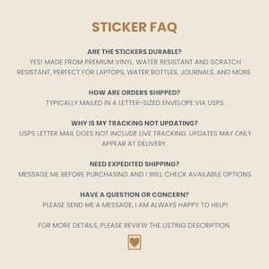 May include: A beige graphic with the title "STICKER FAQ" in brown text. The text answers questions about sticker durability, shipping, and tracking. The image also includes a small heart-shaped stamp graphic.