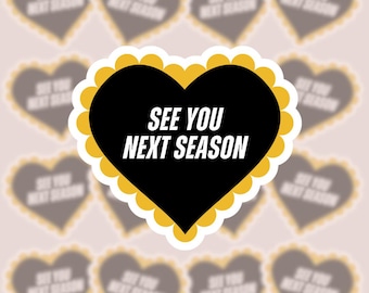 See You Next Season Sticker, Heated Rivalry Sticker, Hockey Romance Vinyl Sticker, Ilya Rozanov, Water Resistant Bookish Sticker