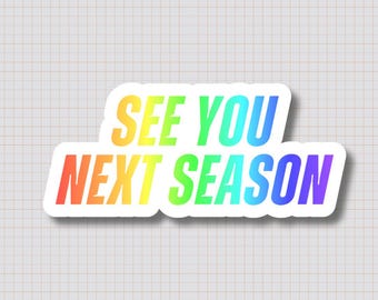 See You Next Season Sticker, Heated Rivalry Hockey Romance Vinyl Sticker, Ilya Rozanov, Water Resistant Bookish Sticker