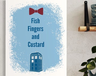 Fish Fingers and Custard, Dr. Who, The 11th Doctor, Printable wall art poster