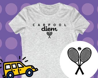 Tennis Mom Gift Carpool Shirt | Women style Bella+Canvas | Sport Shirt | Carpooling Tee | Cute Mom Tee | Carpool Mom Gift | Soccer mom