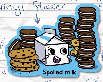 Adorable Vinyl sticker for those who love a good pun | Spoiled Milk comic durable sticker for the cookie lover and dessert lover