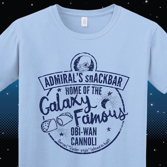 Star Wars T-shirt Galaxy Famous Obi-Wan Cannoli served at Admiral's snAckbar- Funny Star Wars shirt for Star Wars Lovers- Avail. in 4 colors