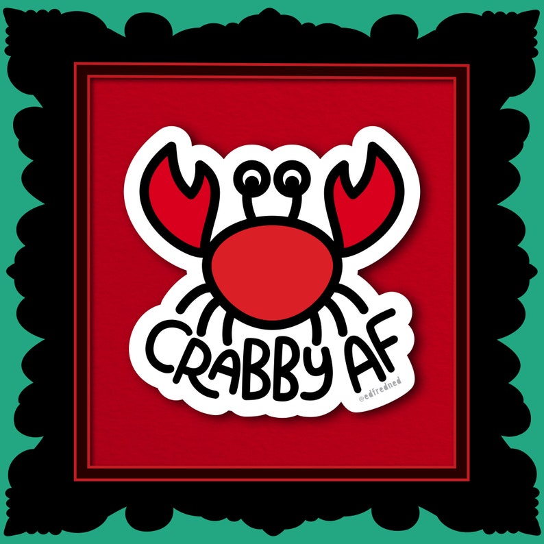 Crabby AF Vinyl Sticker Durability with a Message image 8