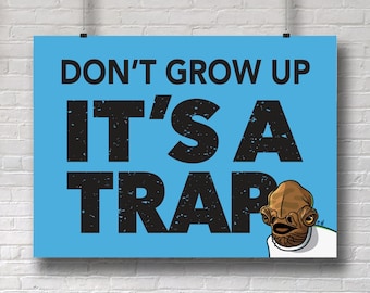 It's a Trap! Star Wars print for your teens and tweens to slow down! Giclee print