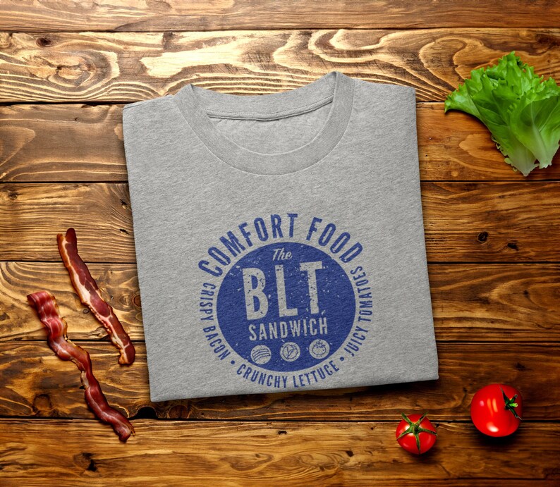 T-shirt with graphic design of BLT Sandwich Comfort Food