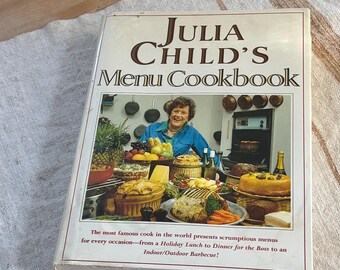 Julia Childs Menu Cookbook Copyright 1991