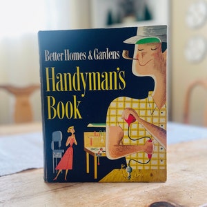 Handyman&#39;s Book by Better Homes and Garden 1957