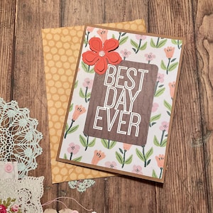 Handmade birthday card, birthday card, best day ever card, handmade card, homemade card