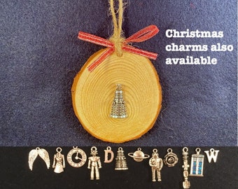 Doctor Who wood slice (Christmas) ornament with the charm of your choice.