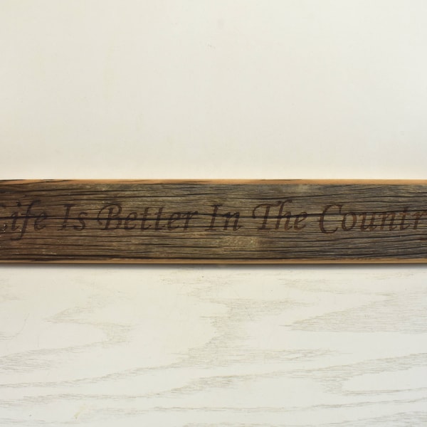 Life is Better in the Country Barnwood Door Topper