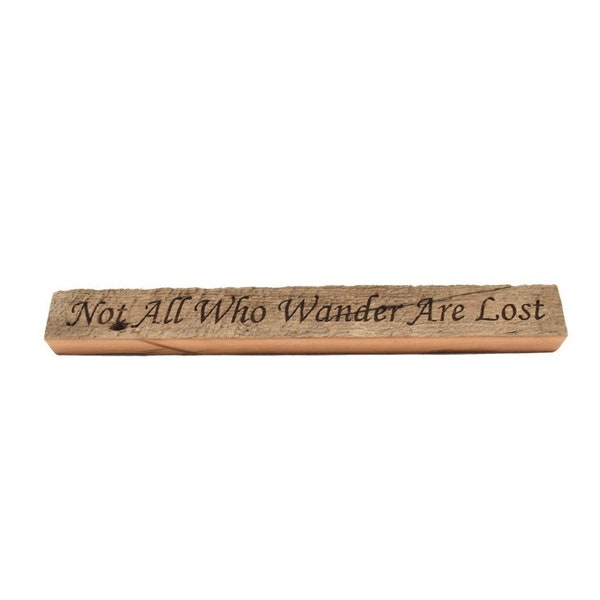 Not All Who Wander Are Lost Inspirational Reclaimed Wood Block Sign