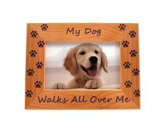 Pet Keepsake Dog Picture Frame- Custom Wooden Photo Frame- My Dog Walks All Over Me