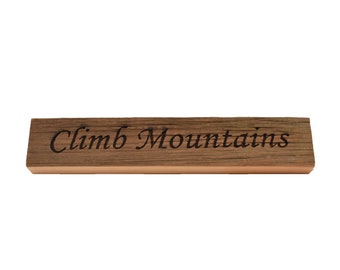 Climb Mountains Inspirational Reclaimed Wood Block Sign